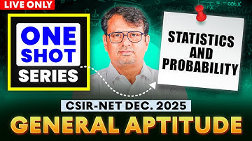 General Aptitude | One Short Series for CSIR-NET Dec. 2025 | Statistics & Probability | By GP Sir
