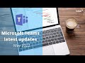 Total it  new microsoft teams updates  may 2022 