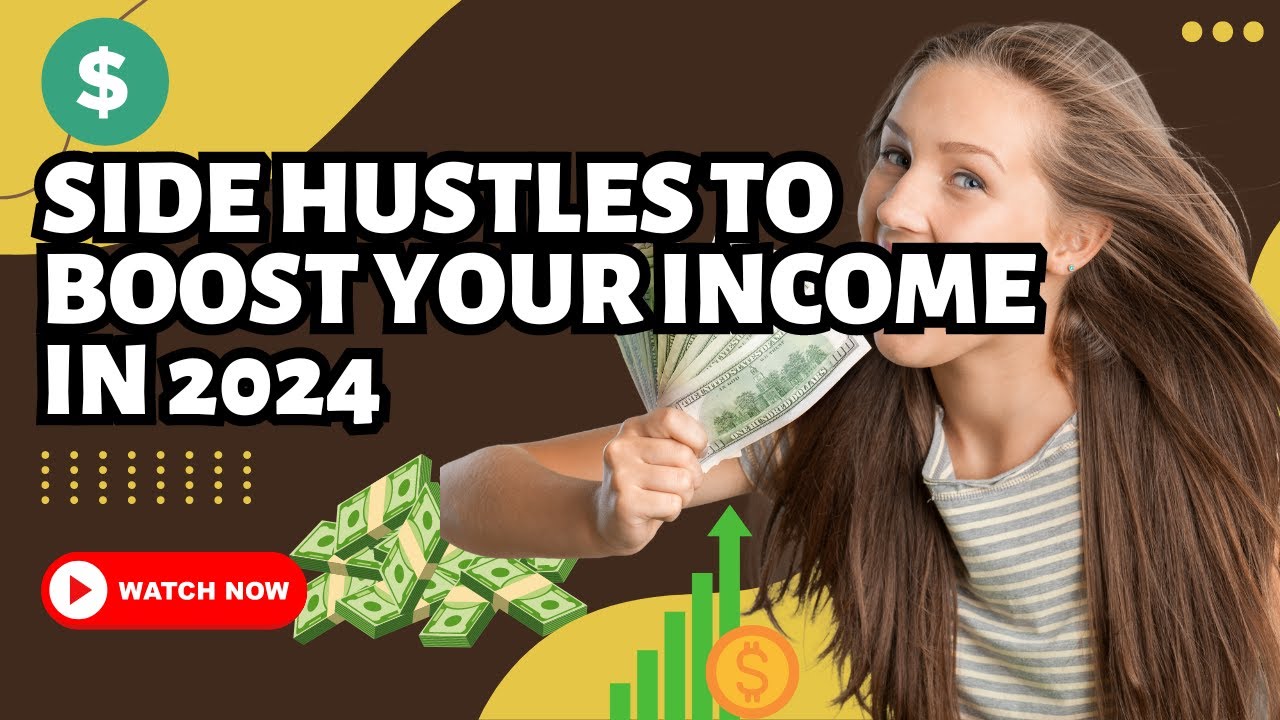 Side Hustles to Boost Your Income in 2024 - YouTube