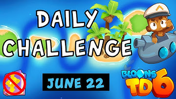 Bloons TD 6 Daily Challenge | Random Challenge #1 | No Hero No MK No Powers Used | June 22 2024