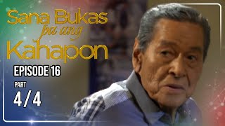 Sana Bukas Pa Ang Kahapon | Episode 16 (4/4) | August 12, 2026