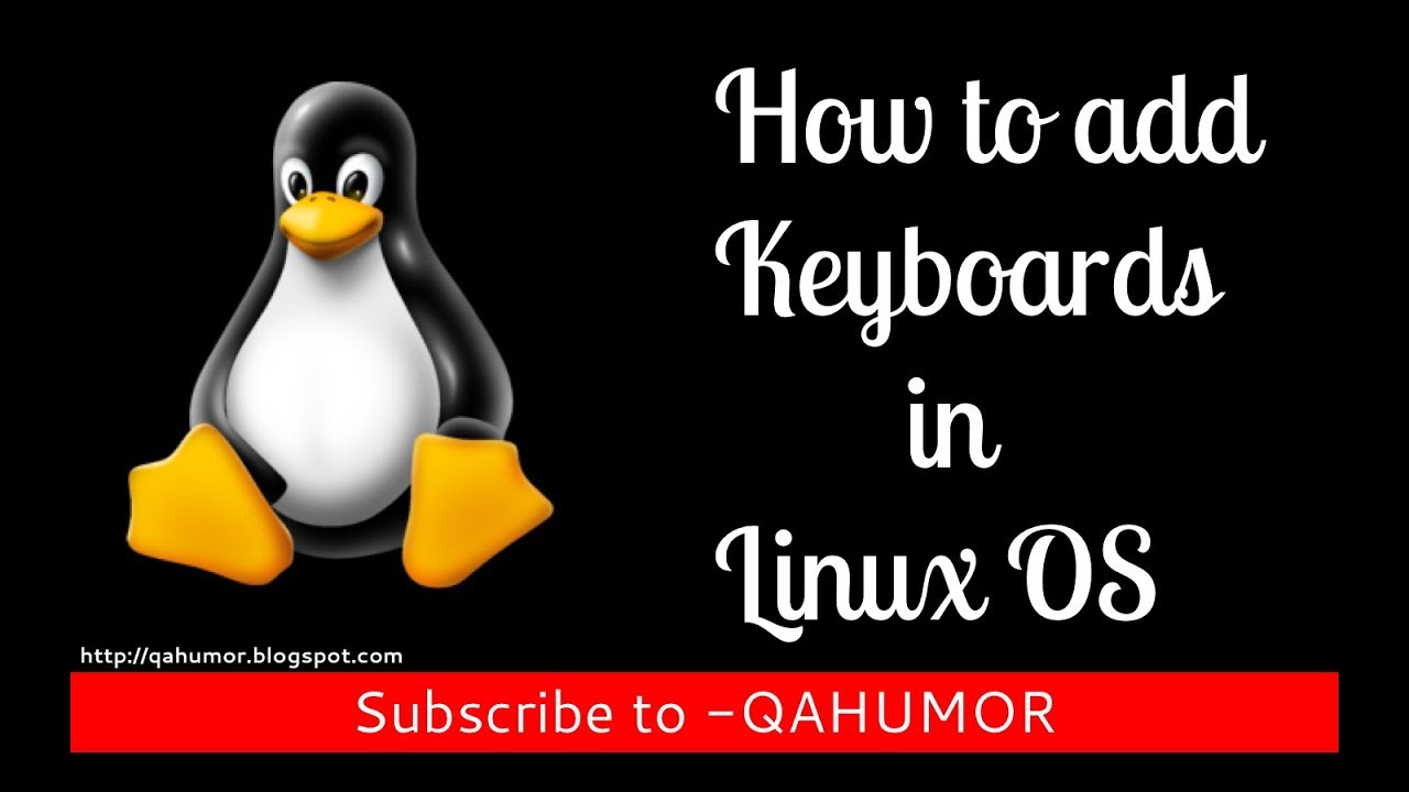 How to add Keyboards in Linux OS - YouTube