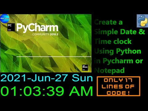 Create Date & Time Clock using Python in Pycharm or Notepad || Tech ...