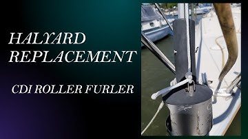 Halyard Replacement | CDI Roller Furler