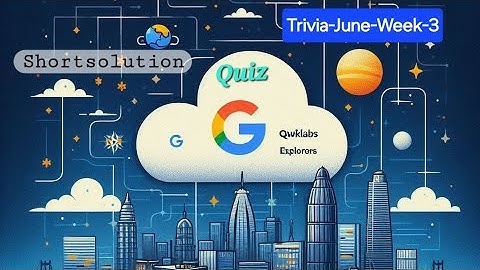 The Arcade Trivia June 2024 Week3 Quiz-Answer #qwiklabs #arcade #gcp #googlecloud Jan-Jun phase 2024