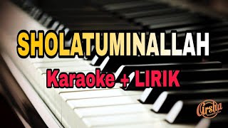 Download lagu Karaoke Sholatuminallah   Karaoke + Lirik   Kualitas Jernih mp3