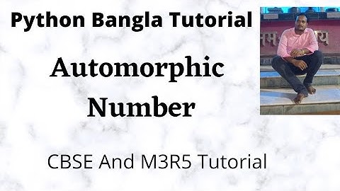 Python program to check whether  number is Automorphic || Automorphic Number in a Range || Bangla