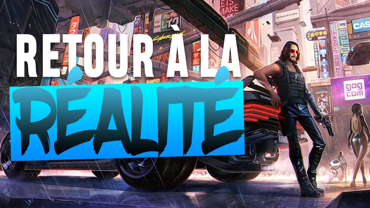 Retour à la réalité CYBERPUNK 2077 FR YouTube — free download