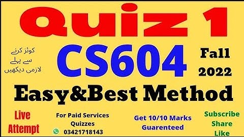 CS604 live Quiz 1 Solution 2022 CS604 quiz 1 2022 CS 604 Quiz 1 Solution 2022 verified answers
