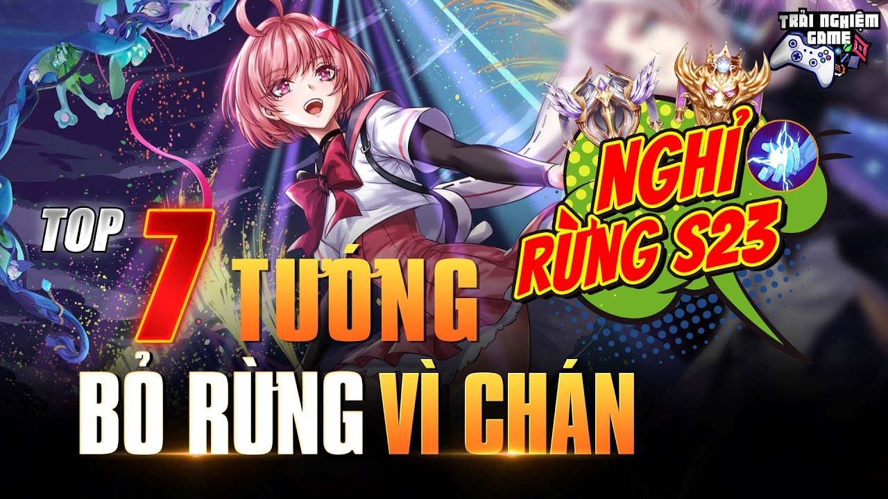 Liên Quân TOP 7 TƯỚNG NGHỈ ĐI RỪNG ra Đường Làm Trùm Mùa 23 Trải Nghiệm Game