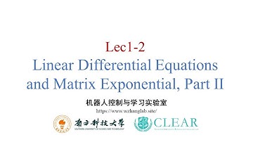 Lec1-2 Matrix Exponential, Derivation of Solutions to Linear Control Systems