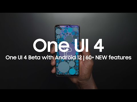 One UI 4.0 Beta with Android 12 | 60+ NEW Features