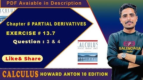 CH #13|Partial Derivatives||By Howard Anton| Exercise # 13.7 Question 3 and 4