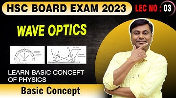 AARAMBH BATCH 2.0 | Wave Optics | Lect No 03 | HSC Board Exam 2023