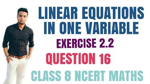 Linear Equation  Exercise 2.2 Question 16 Ncert Solution Class 8 Maths in Hindi