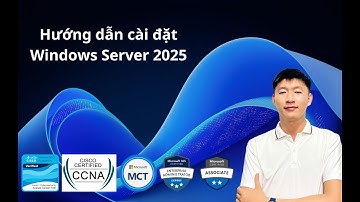 Hướng dẫn cài Windows Server 2025
