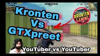 Kronten Gaming Vs Gtxpreet In Pubg Mobile Youtuber Vs Youtuber Battle In Pubg Intense Gameplay
