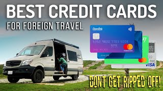 Banks and Credits Cards That Won't Rip You Off While Traveling in Foreign Countries
