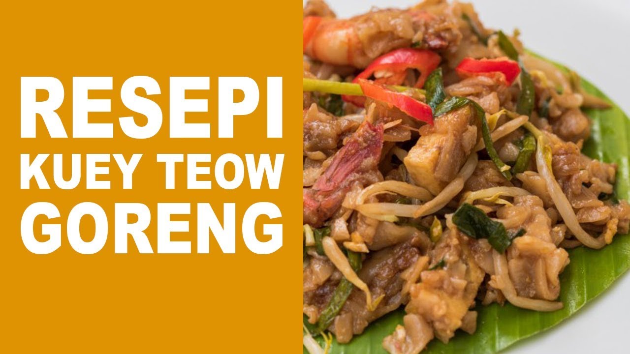 Resepi Kuey Teow Goreng Simple (cara saya) - YouTube