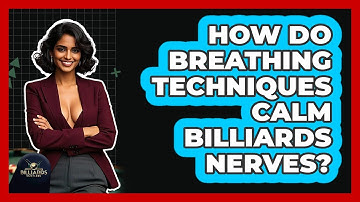 How Do Breathing Techniques Calm Billiards Nerves? - Billiards Hustlers