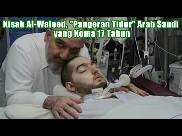 Kisah Al-Waleed, “Pangeran Tidur” Arab Saudi yang Koma 17 Tahun class=