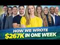 The Real Reason We Wrote $267K in One Week