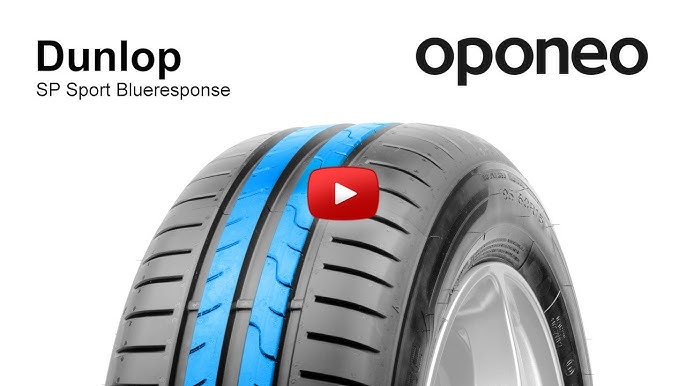 - Oponeo™ SP YouTube ○ Sport ○ Summer Tyres Blueresponse Dunlop