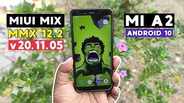 MIUI MIX v20.11.05 Port Rom for Xiaomi Mi A2 & Mi 6X | MIUI MMX 12.2 Review