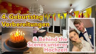 4. Geburtstag Vorbereitungen &amp; Behind the Scenes unserer Hochzeit | VLOG | Noreia