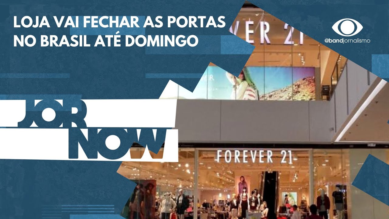 Fim de uma era? As lojas Forever 21 devem fechar até domingo