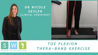 Toe Flexion Thera-Band Exercise | SouthWest Foot & Ankle Centre