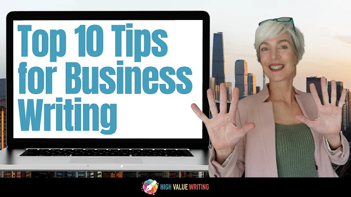 Top 10 Writing Tips for Business Writing!