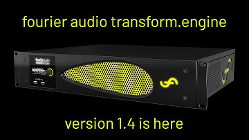 Fourier Audio v1.4 - Introduction to features