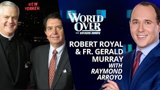 The World Over November 4, 2021 | PAPAL POSSE: Robert Royal & Fr. Gerald Murray with Raymond Arroyo