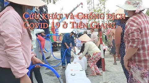 Cứu khát và Chống dịch Covid 19 ở Tiền Giang