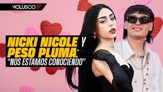 Nicki Nicole revela todo sobre su relación actual con Peso Pluma