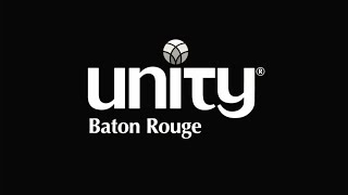 Unity Baton Rouge Sunday Service 9.11.22