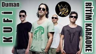 Kufi - Duman ✩ Ritim Karaoke (Nihavend Minör Katip Balad Beste Kaan Tangöze)