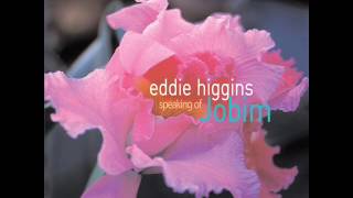 Eddie Higgins plays Inútil Paisagem