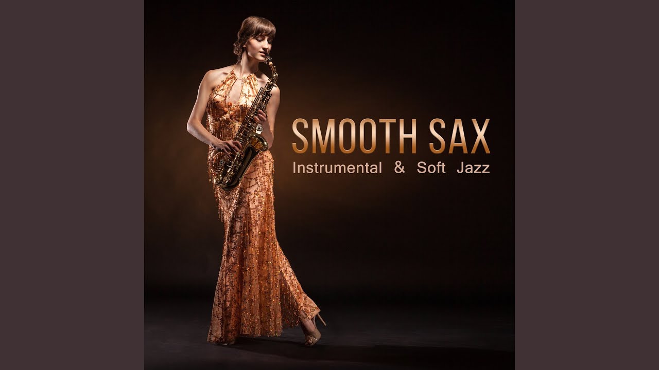 Sexy Smooth Jazz Sexy Smooth Jazz - YouTube