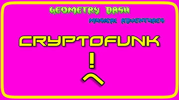 CryptoFunk Preview 1By:Chris12222 (me) | Sneak Peek 21 in Geometry Dash Musical Adventures | GD 2.2
