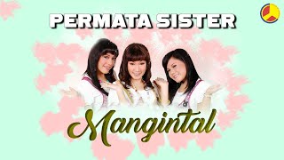 Permata Sister - Mangintal