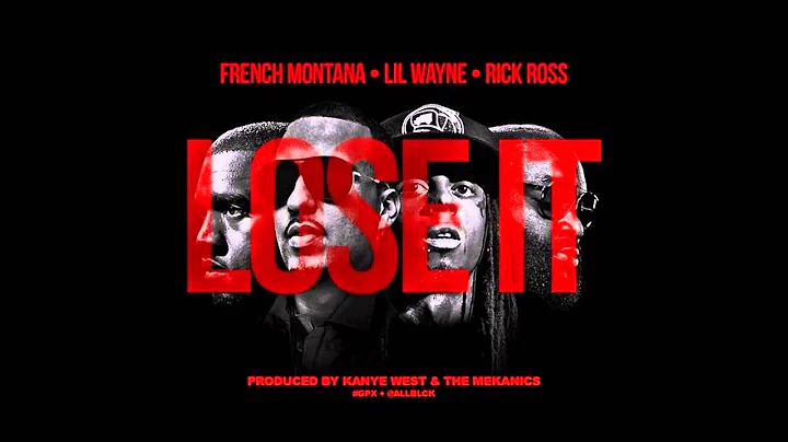 French Montana Ft. Lil Wayne & Rick Ross – Lose It