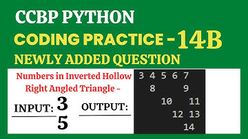 Numbers in Inverted Hollow Right Angled Triangle - | Coding Practice - 14B | CCBP 4.0 | Newly