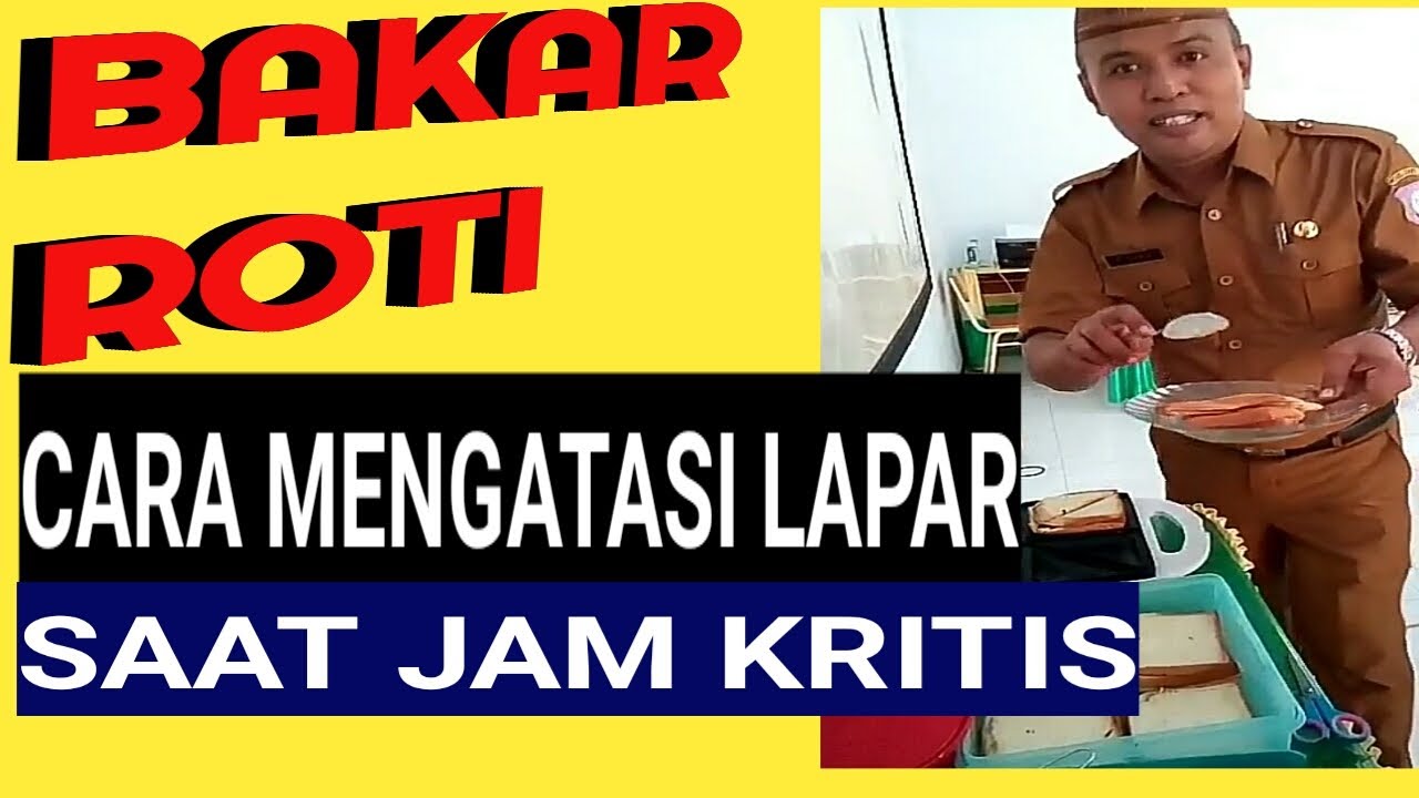 CARA MENGATASI LAPAR SAAT JAM KRITIS YouTube