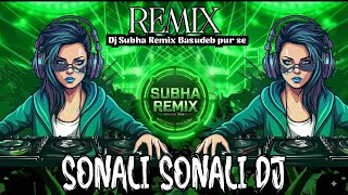 Sonali_Sonali_purulia_ 4 step_ Humming_dance_mix_Dj_Subha_Remix