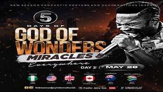 5 DAYS OF GOD OF WONDERS  MIRACLES EVERYWHERE  DAY 2 || NSPPD || 28TH MAY 2024