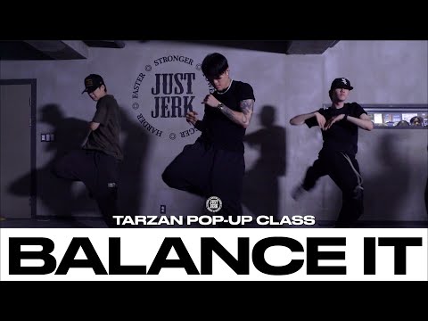 TARZAN POP-UP CLASS  | Singah - Balance It | @justjerkacademy