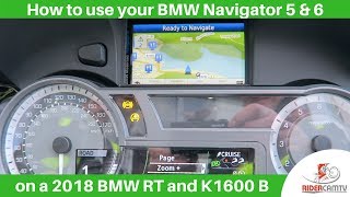 Navigator 5 & 6 on BMW RT 2018 & K1600 Bagger  How to use them