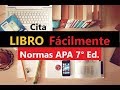 CÓMO CITAR LIBRO FÁCILMENTE SEGÚN NORMAS APA SÉPTIMA EDICIÓN (7ma.)